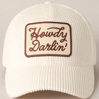 Howdy Darling Corduroy Baseball Hat