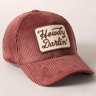 Howdy Darling Corduroy Baseball Hat