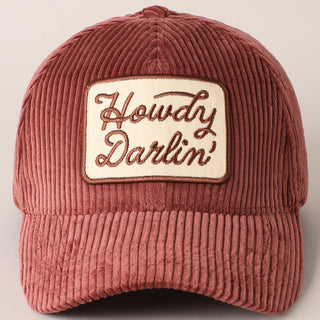 Howdy Darling Corduroy Baseball Hat